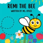 Remi the Bee by Ms. Rylee