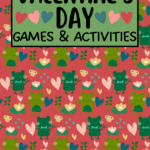 Valentine’s Games and Activities