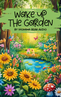 Wake Up the Garden