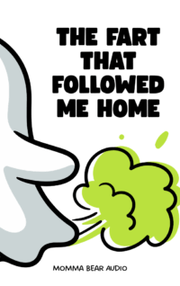 The Fart That Followed Me Home