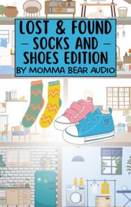 Audio-for-kids-Lost and Found - Socks and Shoes Edition