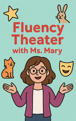 Fluency Theater with Ms. Mary - MYO Card Label
